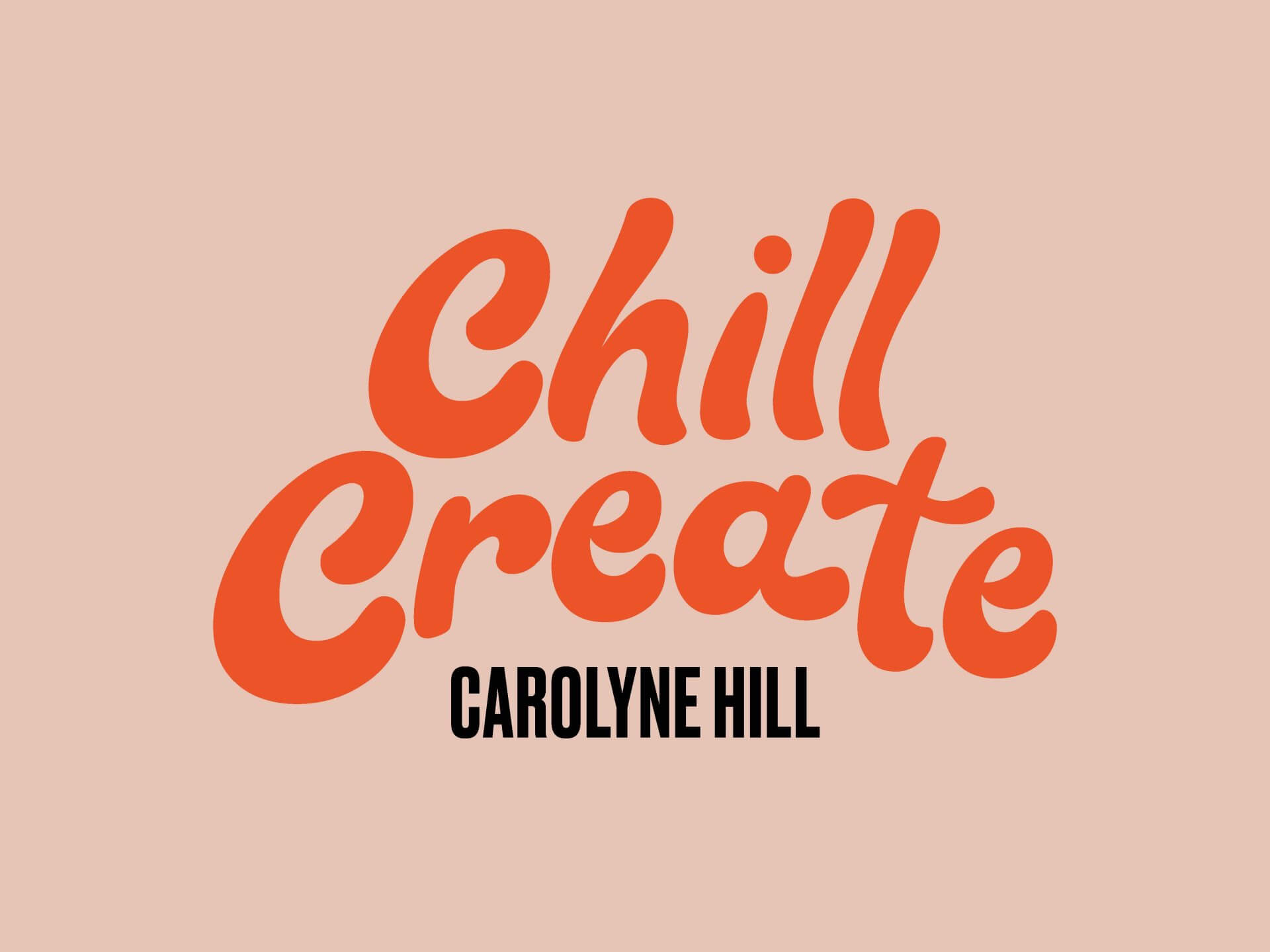 ChillCreate – Carolyne Hill