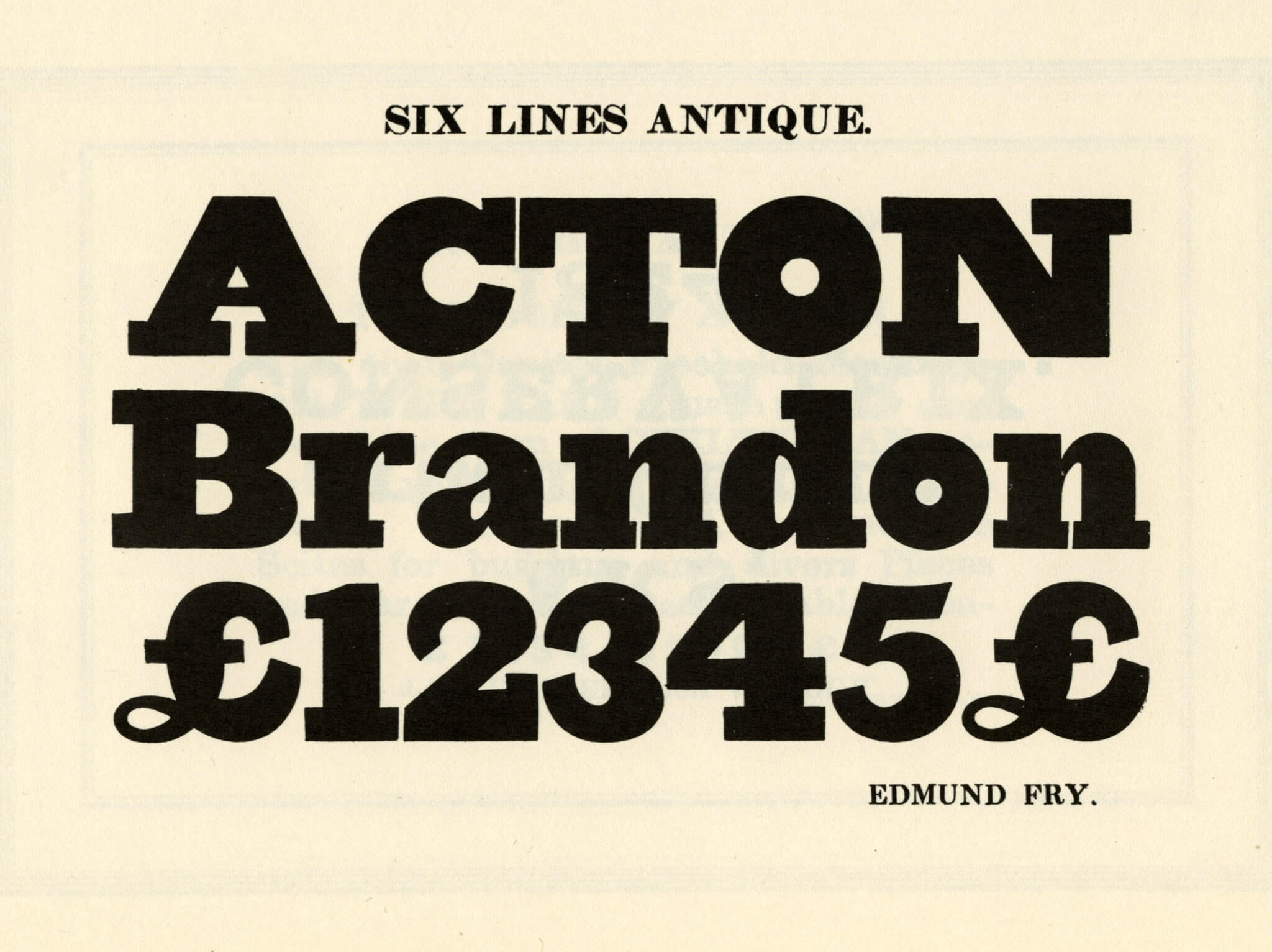 Example specimen of nineteenth-century typeface used as inspiration for a contemporary remake – Fry Six Line Antique, as shown Specimen of Modern Types, 1828, Facsimile